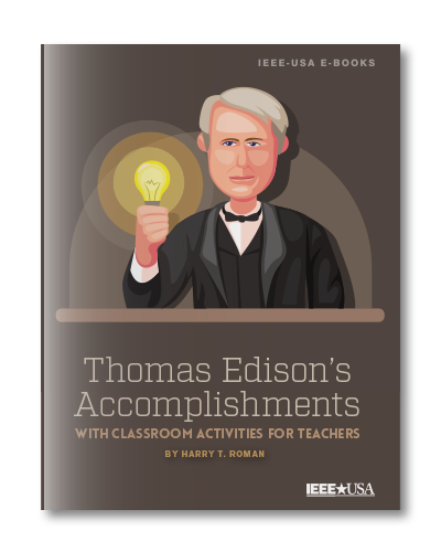 Thomas Edison’s Accomplishments with Classroom Activities for Teachers