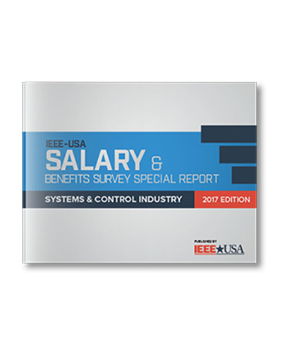 IEEE_USA_Salary_&_Benefits_Special_Report_Systems_&_Control_Industry_2017_Edition