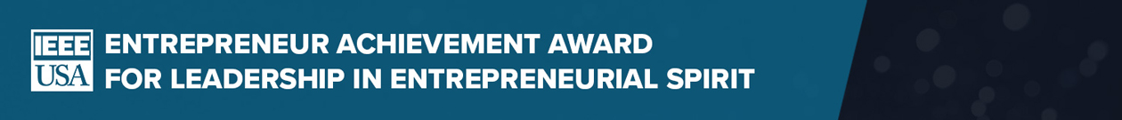 Entrepreneur Achievement Award for Leadership in Entrepreneurial Spirit