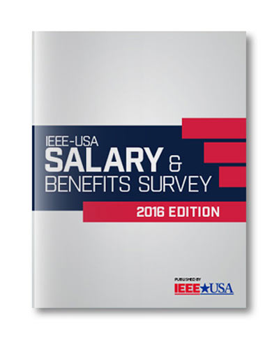 EBOOK: IEEE-USA Salary & Benefits Survey Report - 2016 Edition