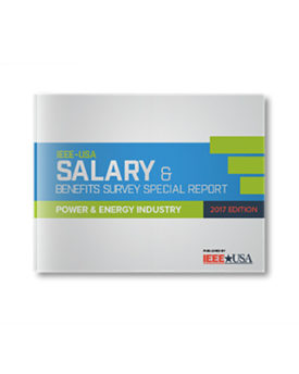 IEEE_USA_Salary_&_Benefits_Special_Report_Power_&_Energy_Industry_2017_Edition