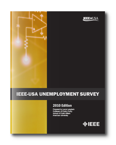 IEEE-USA Unemployment Survey Report - 2010 Edition