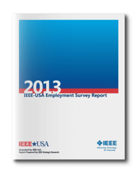 IEEE-USA Employment Survey Report - 2013 Edition