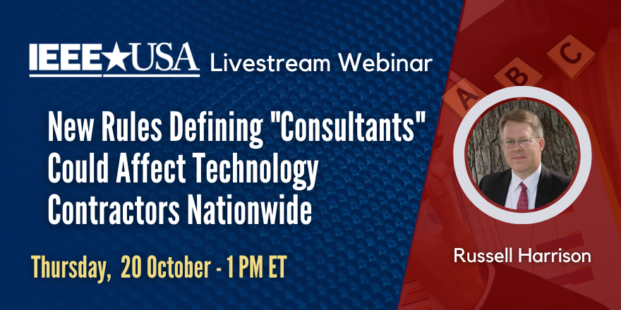 Webinar: New Rules Defining "Consultants" Could Affect Technology Contractors Nationwide