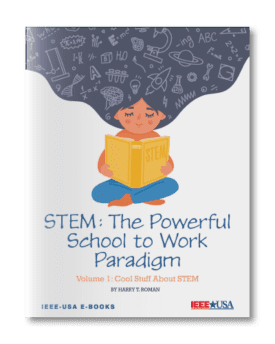 STEM - The Powerful School to Work Paradigm - Vol. 1: Cool Stuff About STEM