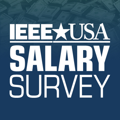 2023 IEEE-USA Salary Survey