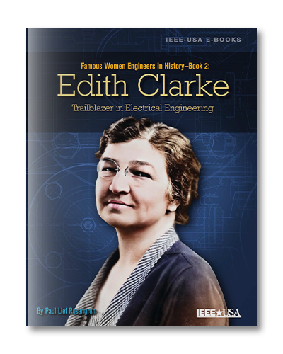 Famous Women in Engineering History - Book 2: Edith Clarke —Trailblazer in Electrical Engineering