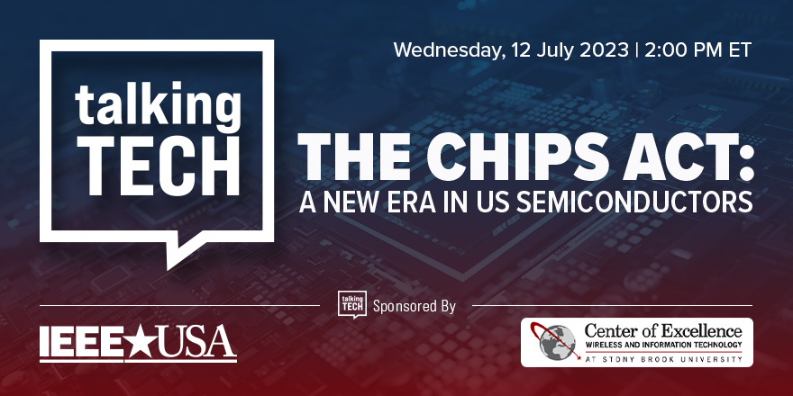 Talking Teck: The CHIPS Act: A New Era in Semiconductors