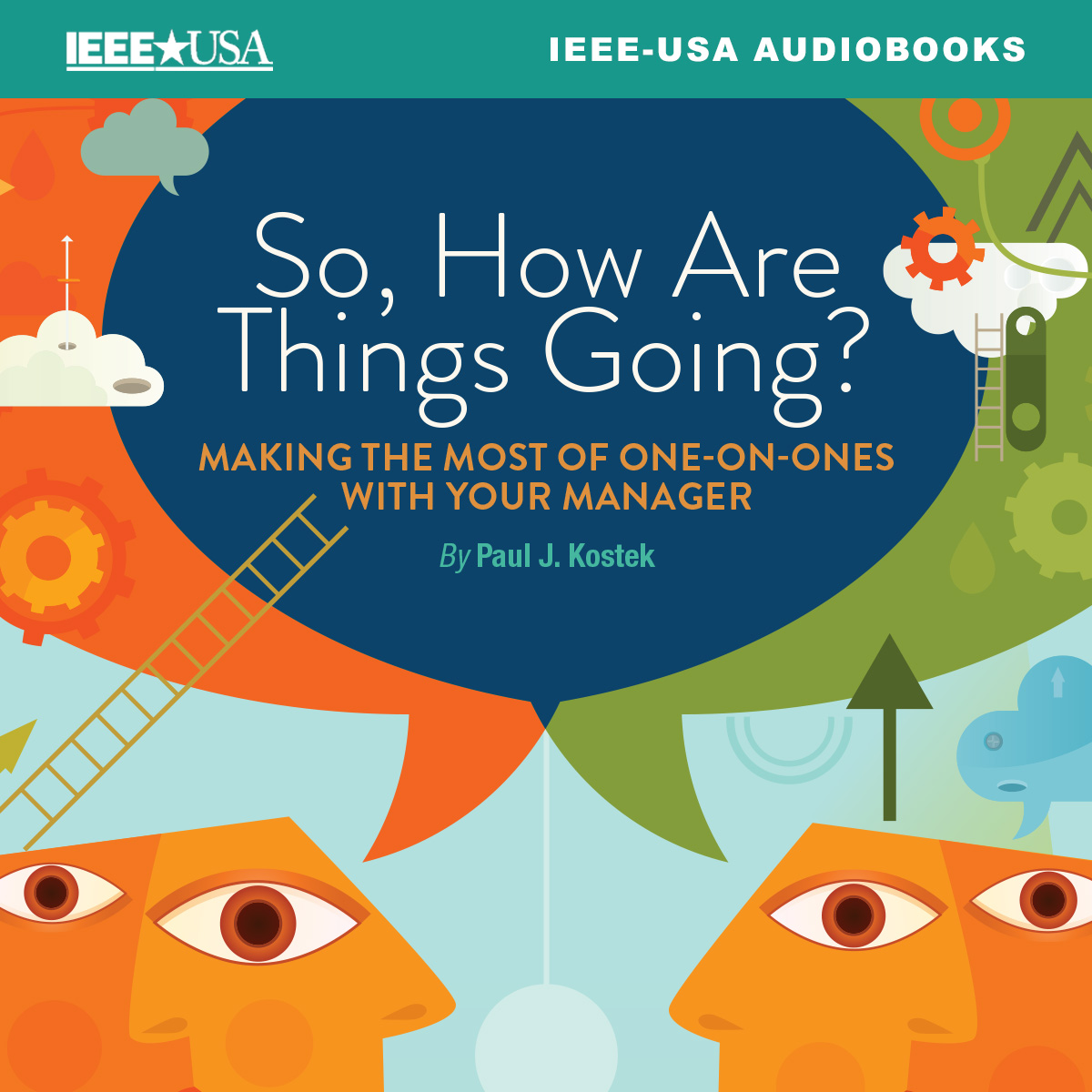 Audiobook: So, How Are Things Going? Making the Most of One-On-Ones With your Manager