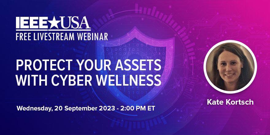 Protecting Your Assets with Cyber Wellness