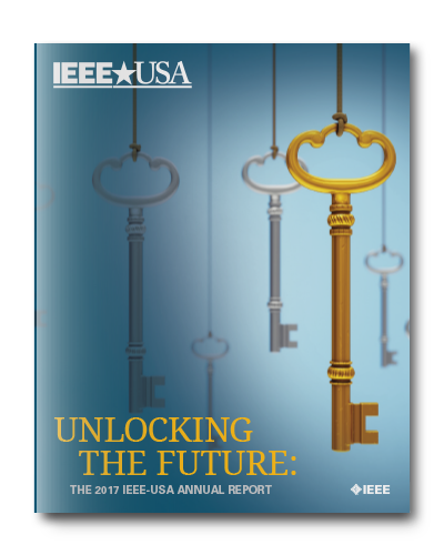 2017 IEEE-USA Annual Report: Unlocking the Future