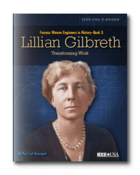 Famous Women in Engineering History - Book 3 - Lillian Gilbreth: Transforming Work