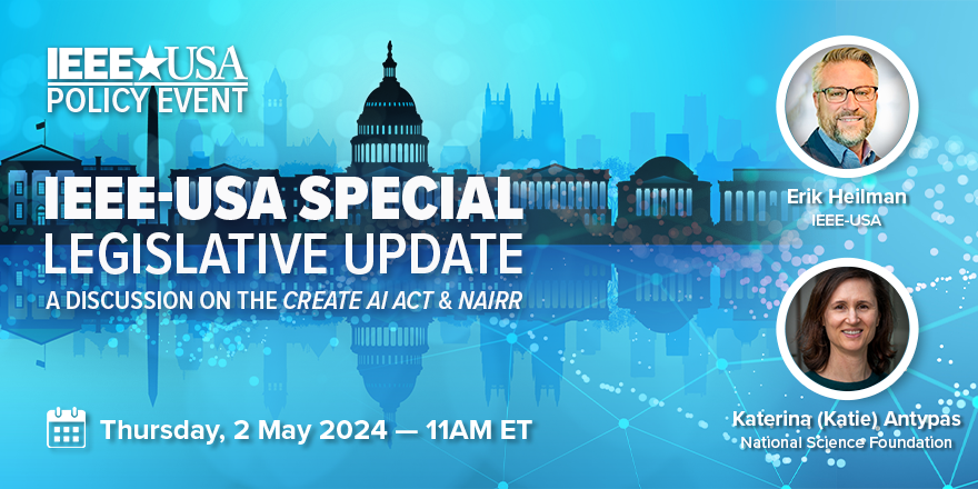 IEEE-USA Special Legislative Update: A Discussion on the Create AI Act & NAIRR